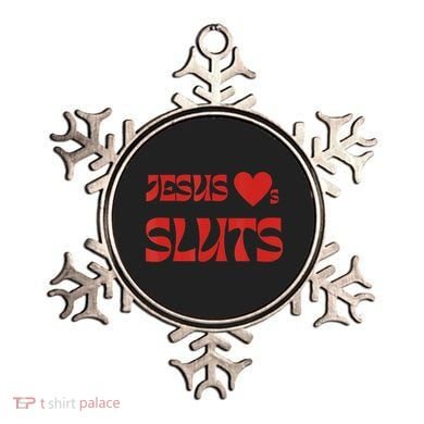 Jesus Loves Sluts Ornament