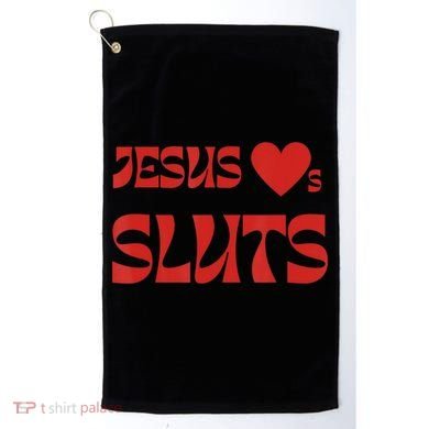Jesus Loves Sluts Golf Towel