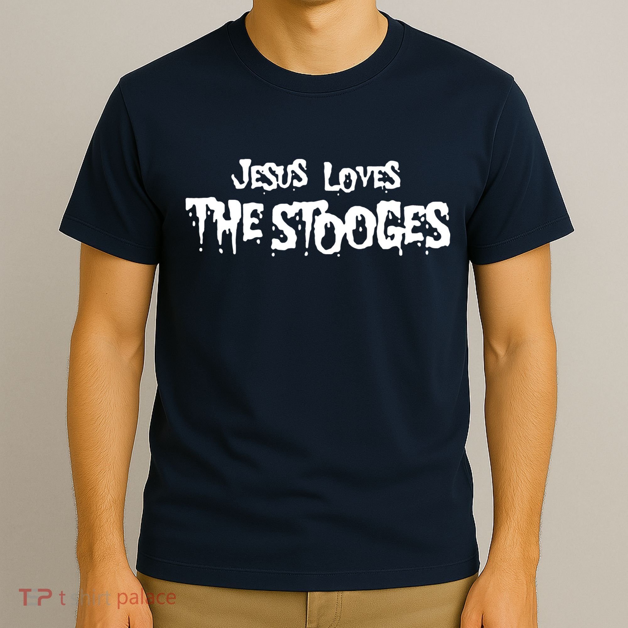 Jesus Loves The Stooges T-Shirt