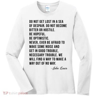 John Lewis Tee Get In Good Necessary Trouble Social Justice Women's Long Sleeve Shirt