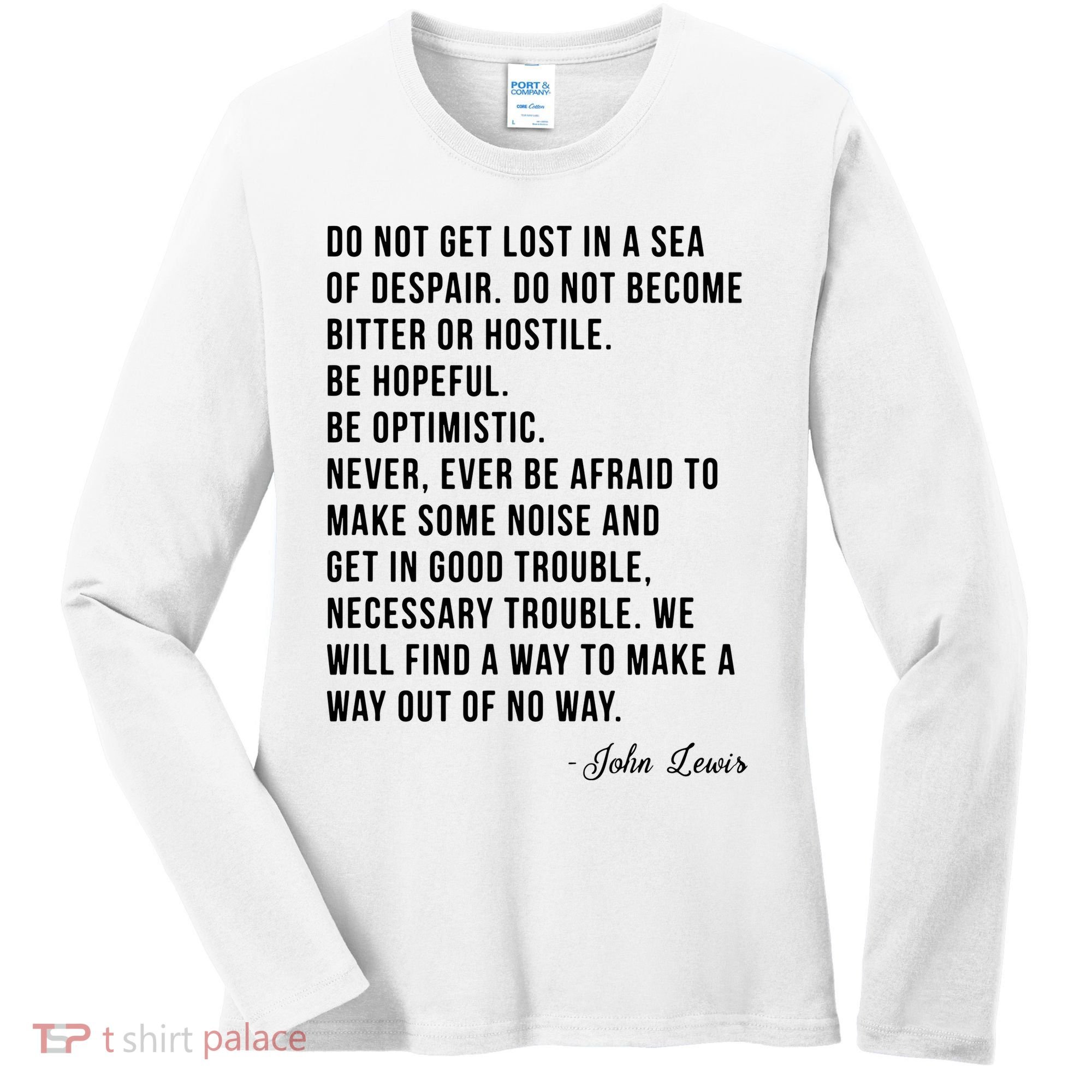 John Lewis Tee Get In Good Necessary Trouble Social Justice Women's Long Sleeve Shirt