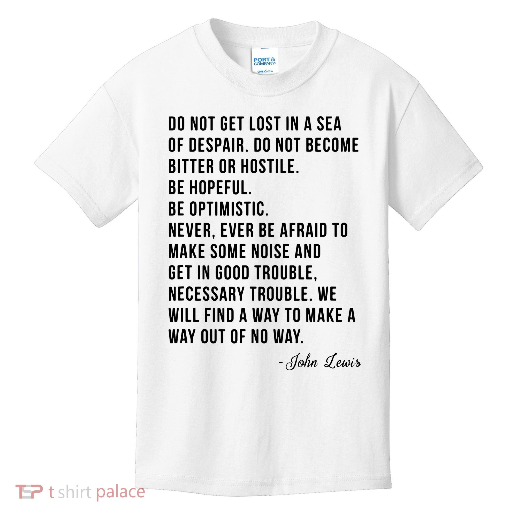John Lewis Tee Get In Good Necessary Trouble Social Justice Kids T-Shirt