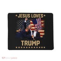 Jesus Loves Trump 2024 Strong Support Mousepad thumb 0