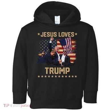Jesus Loves Trump 2024 Strong Support Toddler Hoodie