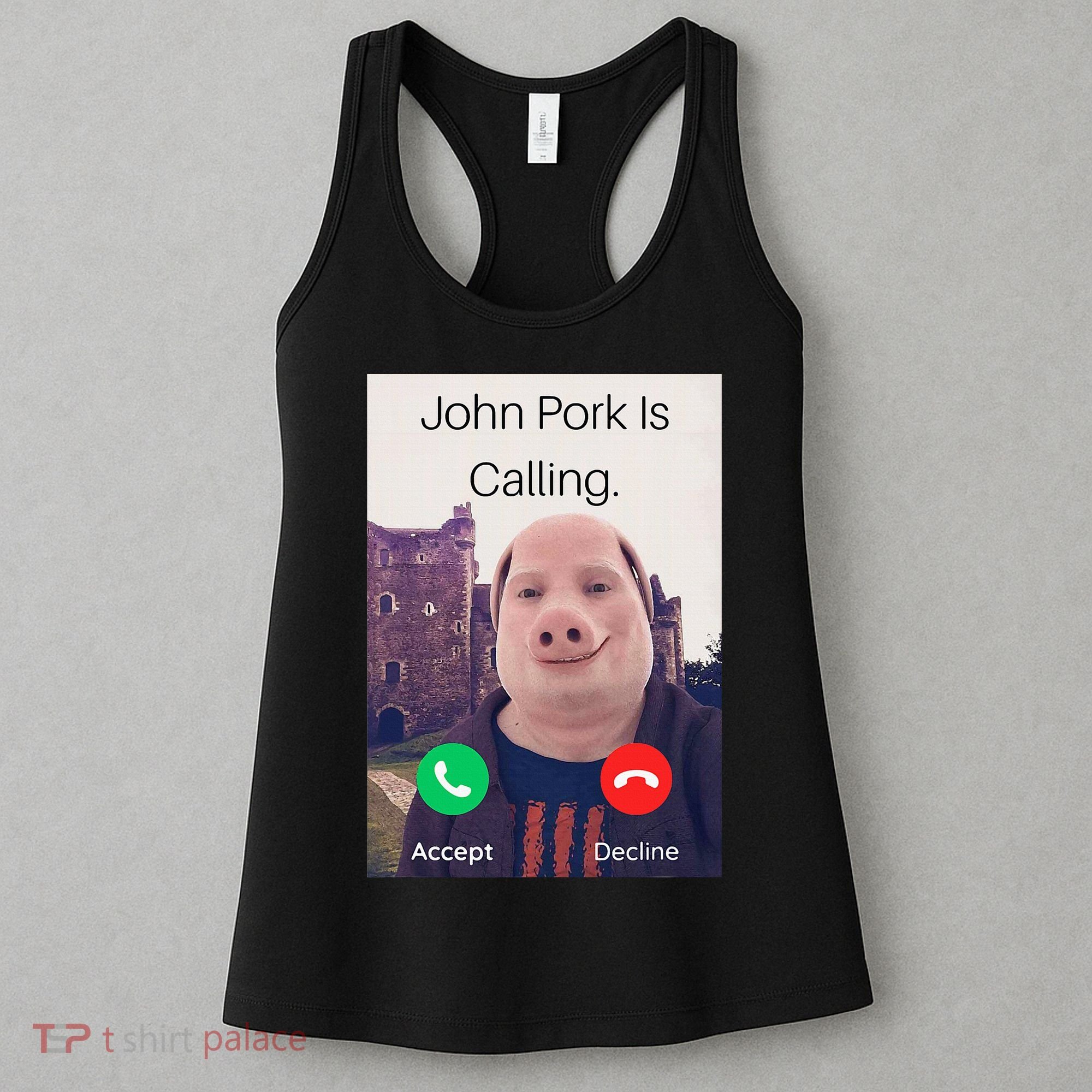 John Pork Is Calling Fuuny Answer Call Phone  Women's Tank Top