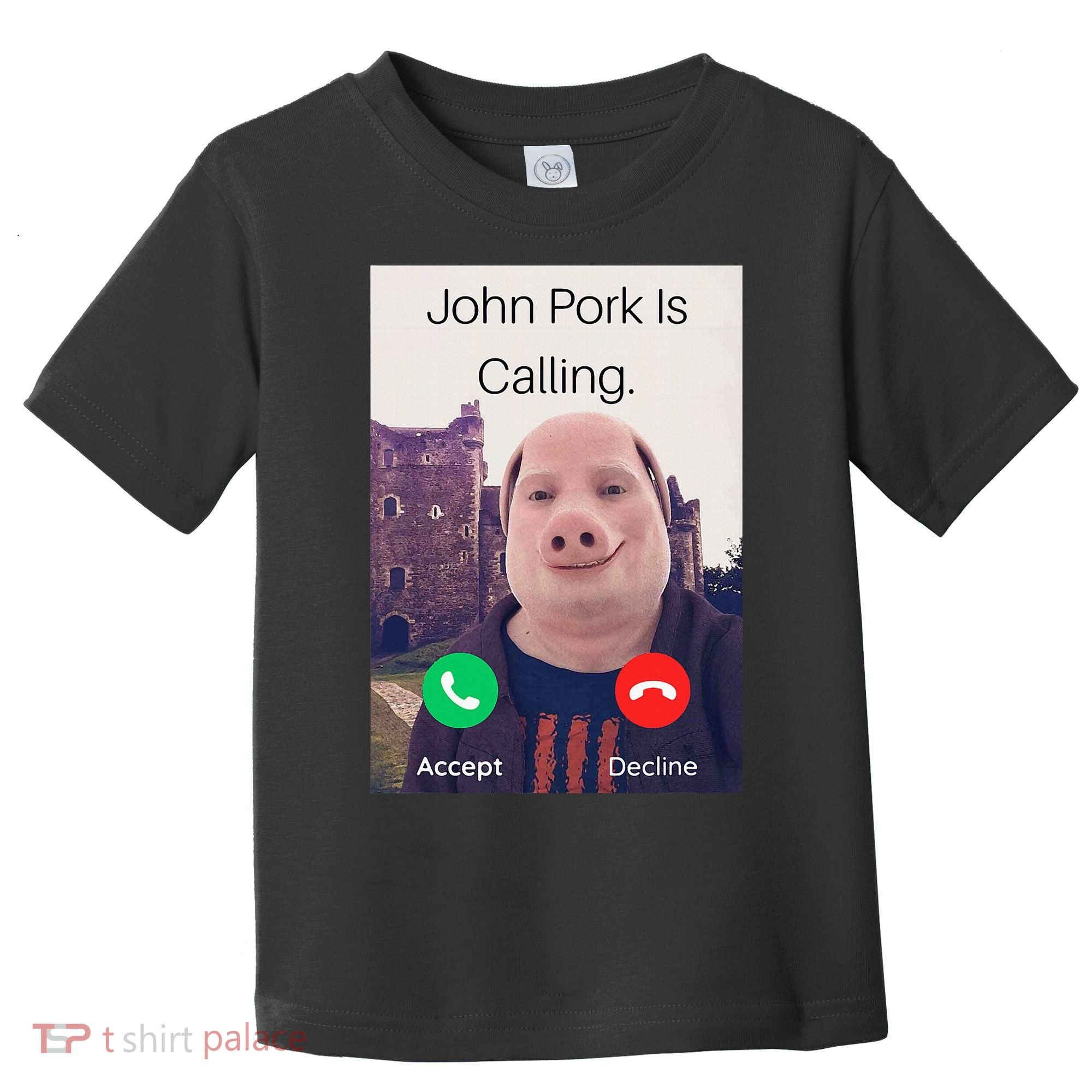 John Pork Is Calling Fuuny Answer Call Phone  Toddler T-Shirt