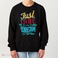 Just Living The Dream Modern Calligraphy Style Women's Sweatshirt thumb 0