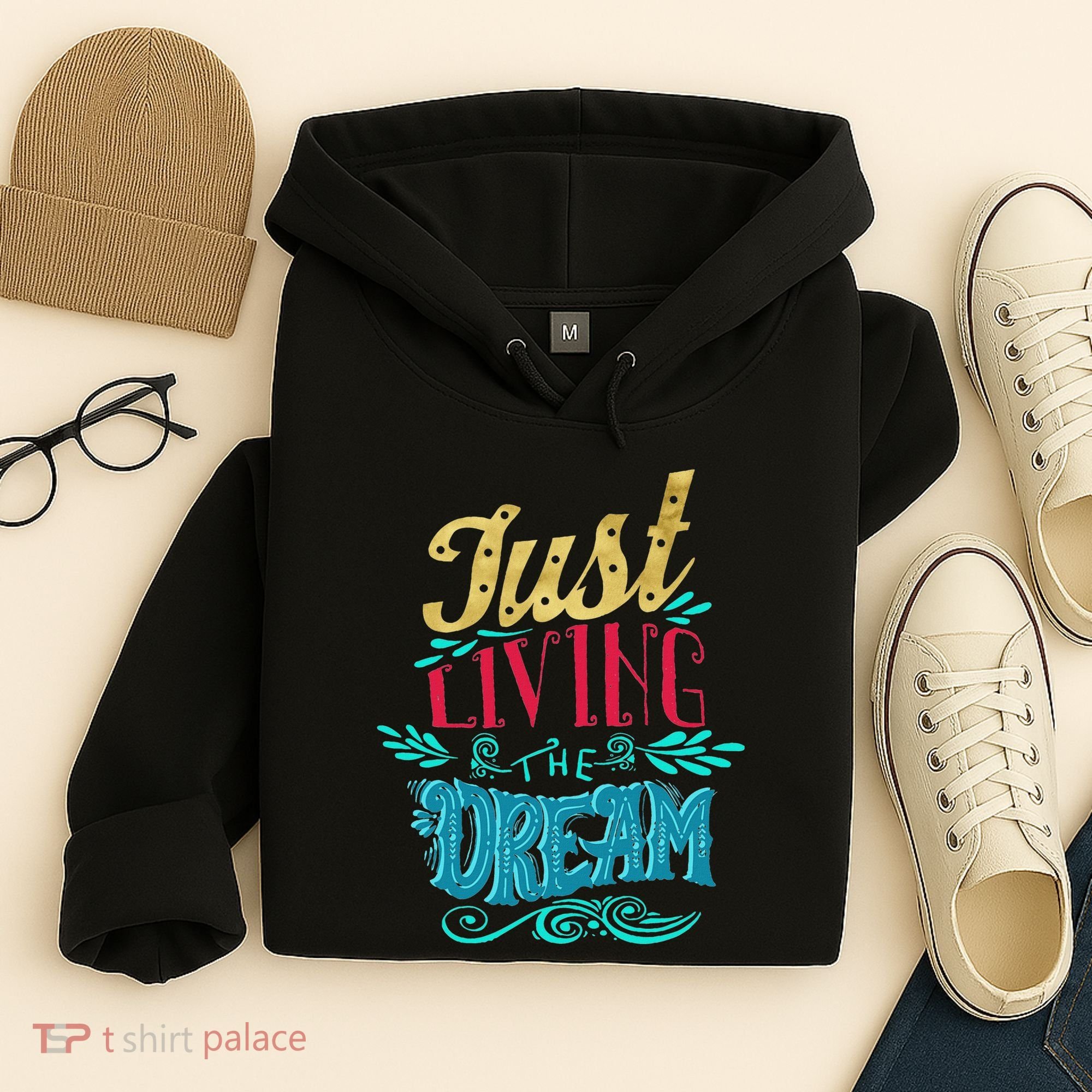 Just Living The Dream Modern Calligraphy Style Hoodie