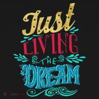 Just Living The Dream Modern Calligraphy Style Long Sleeve Shirt thumb 2