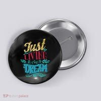 Just Living The Dream Modern Calligraphy Style Button thumb 0