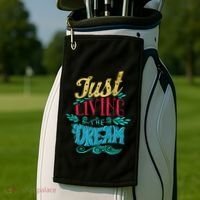 Just Living The Dream Modern Calligraphy Style Golf Towel thumb 2