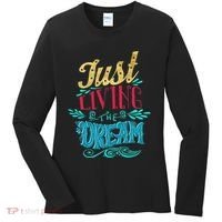 Just Living The Dream Modern Calligraphy Style Women's Long Sleeve Shirt thumb 0