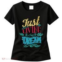 Just Living The Dream Modern Calligraphy Style Women's T-Shirt thumb 0
