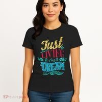 Just Living The Dream Modern Calligraphy Style Women's T-Shirt thumb 4