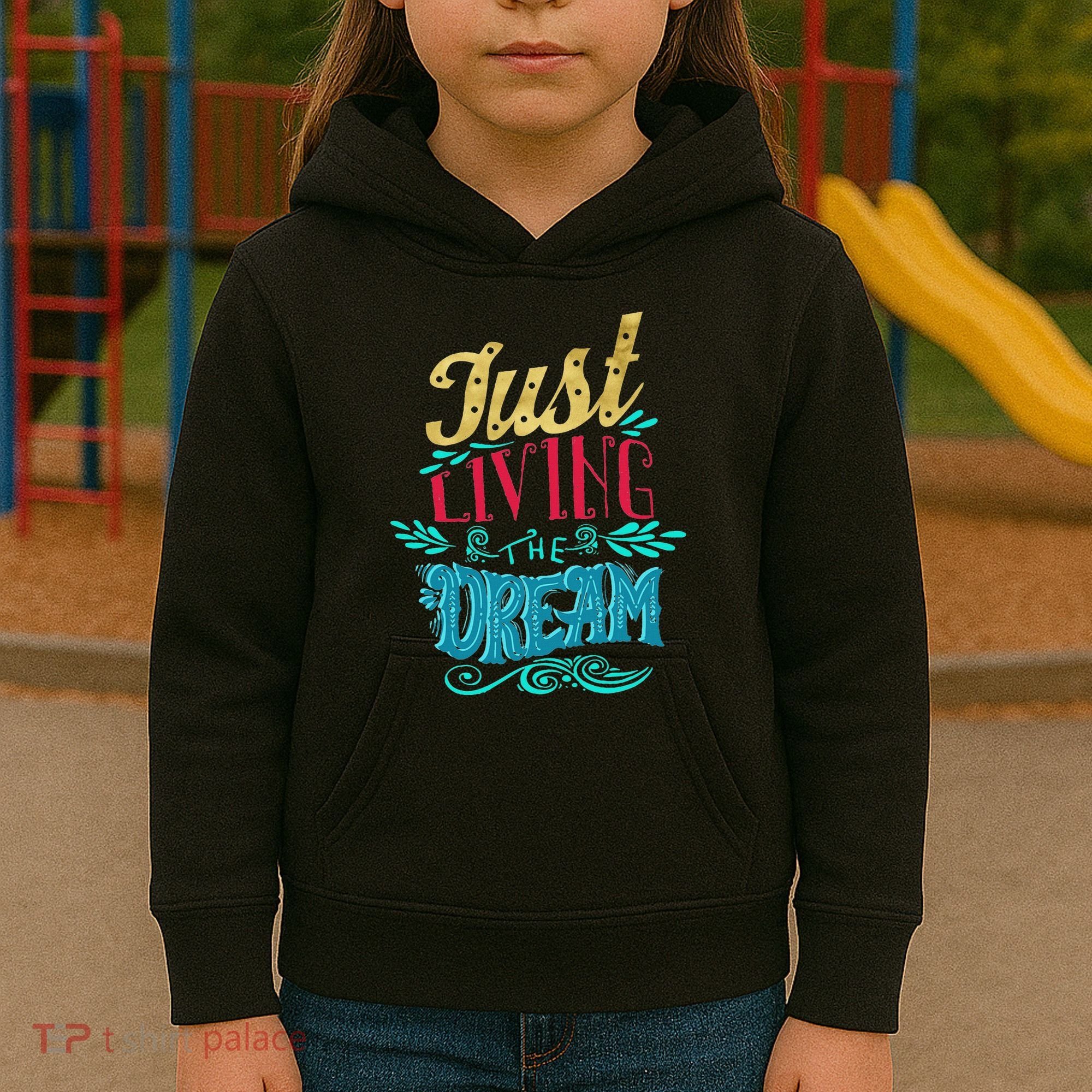 Just Living The Dream Modern Calligraphy Style Kids Hoodie