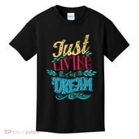 Just Living The Dream Modern Calligraphy Style Kids T-Shirt thumb 0