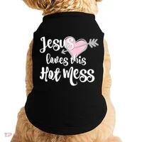 Jesus Loves This Hot Mess Funny Doggie Tank thumb 0