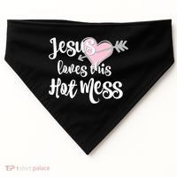 Jesus Loves This Hot Mess Funny USA-Made Doggie Bandana thumb 0