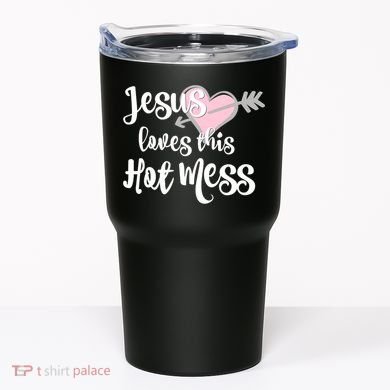 Jesus Loves This Hot Mess Funny Tumbler