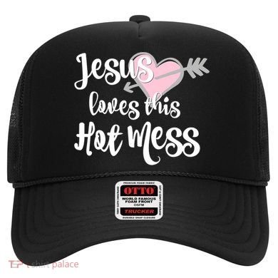 Jesus Loves This Hot Mess Funny Hat