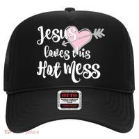 Jesus Loves This Hot Mess Funny Hat thumb 0