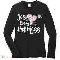 Jesus Loves This Hot Mess Funny Women's Long Sleeve Shirt thumb 0
