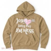 Jesus Loves This Hot Mess Funny Hoodie thumb 0