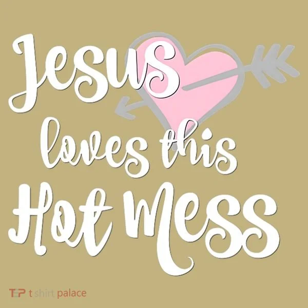 Jesus Loves This Hot Mess Funny Long Sleeve Shirt