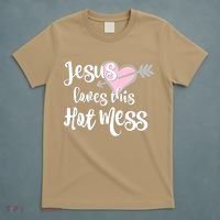 Jesus Loves This Hot Mess Funny T-Shirt thumb 5