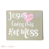 Jesus Loves This Hot Mess Funny Mousepad thumb 0
