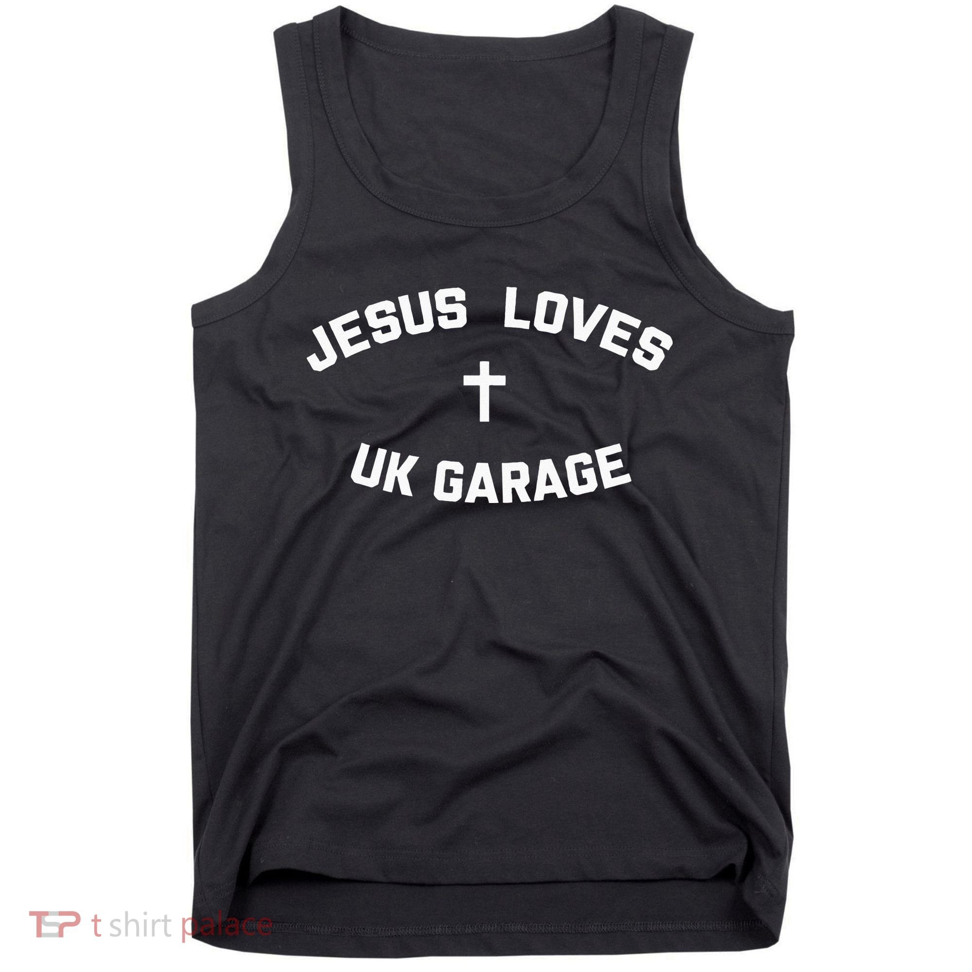 Jesus Loves UK Garage Tank Top