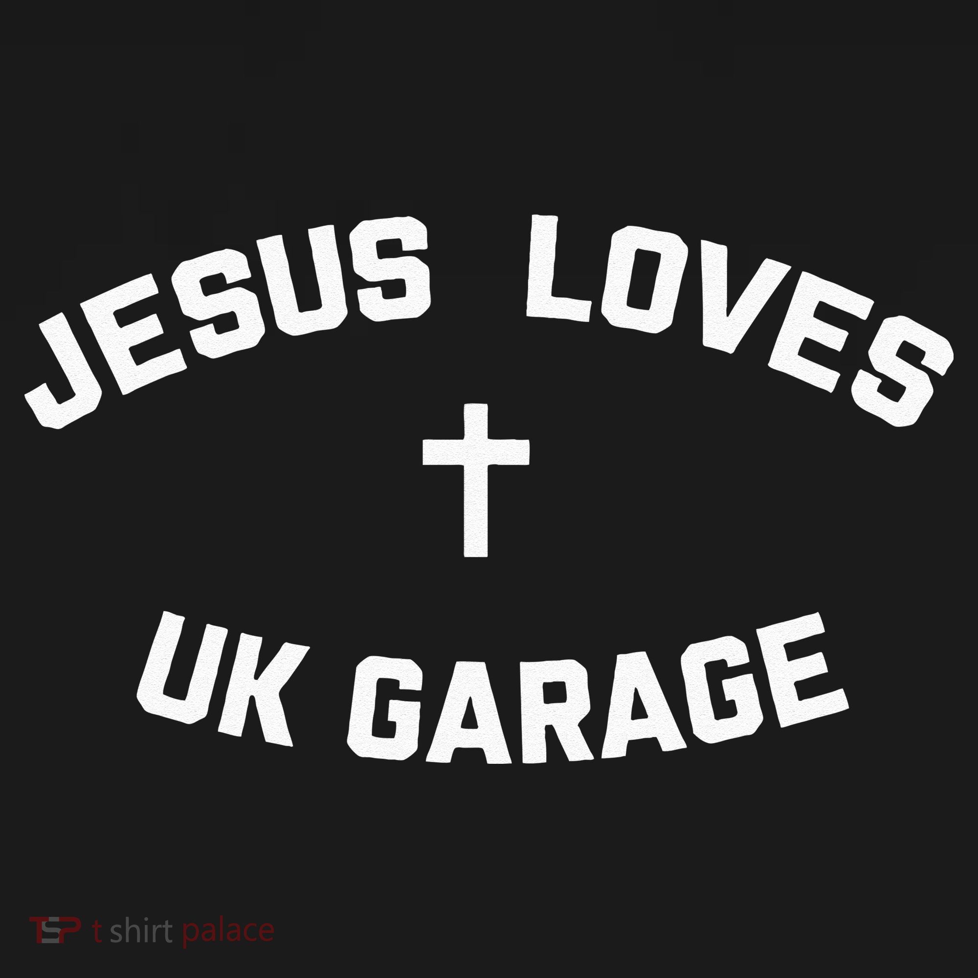 Jesus Loves UK Garage Kids T-Shirt