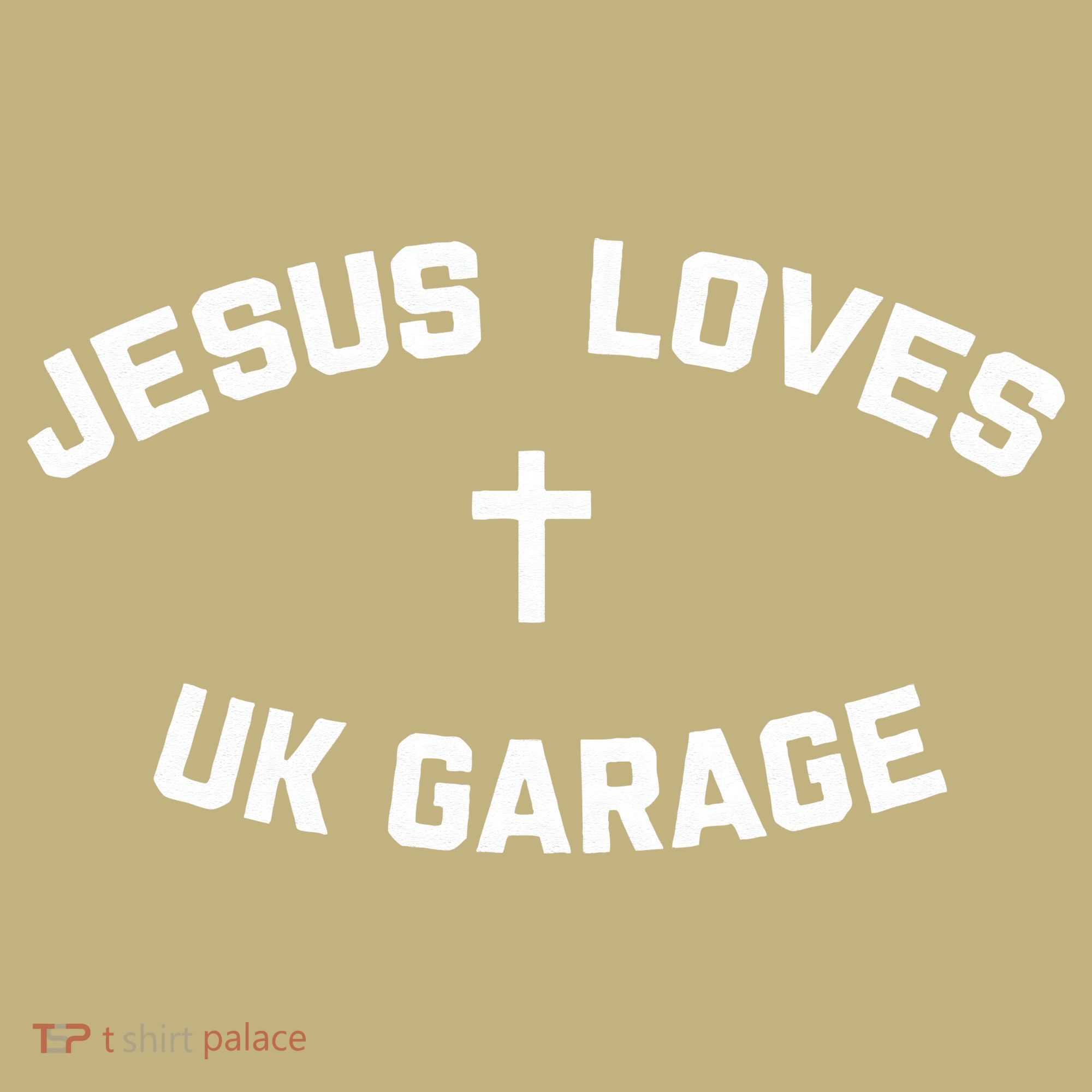 Jesus Loves UK Garage Button