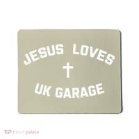 Jesus Loves UK Garage Mousepad thumb 0