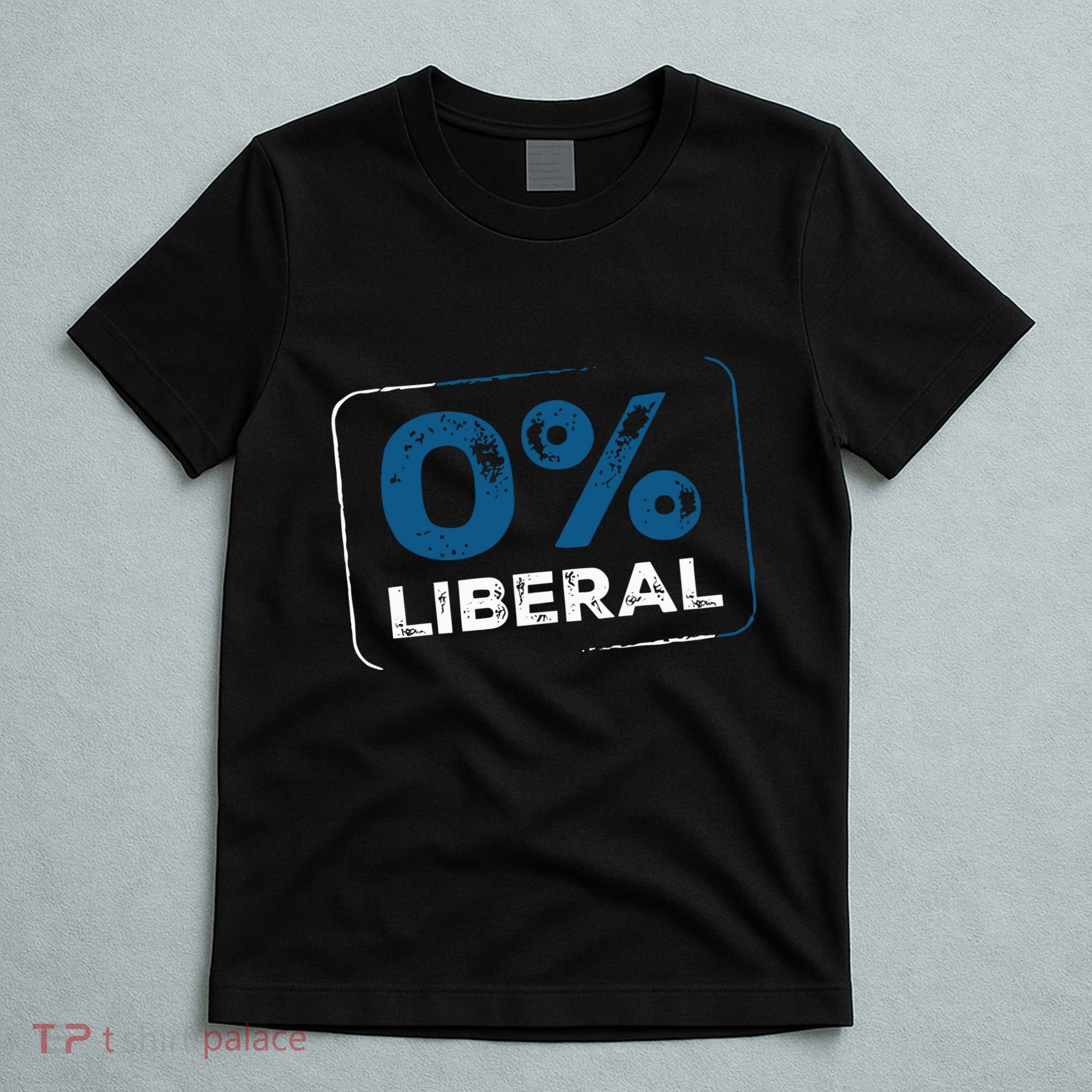 Wearing 0% Liberal T-Shirt