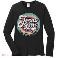 Jesus Loves You And Im Trying Women's Long Sleeve Shirt thumb 0
