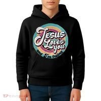 Jesus Loves You And Im Trying Kids Hoodie thumb 4
