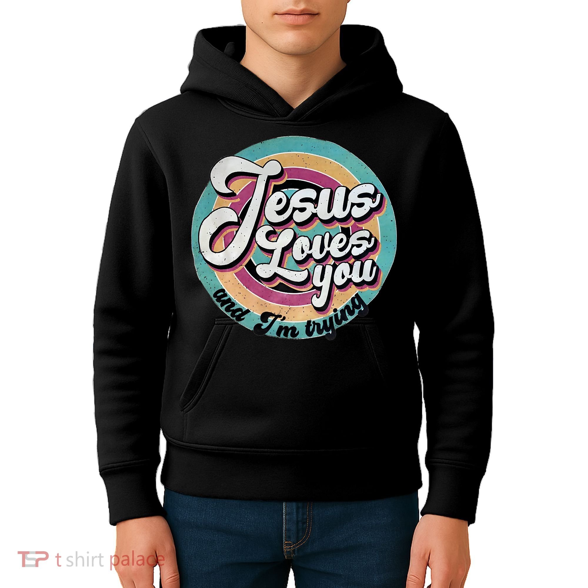 Jesus Loves You And Im Trying Kids Hoodie