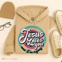 Jesus Loves You And Im Trying Hoodie thumb 4