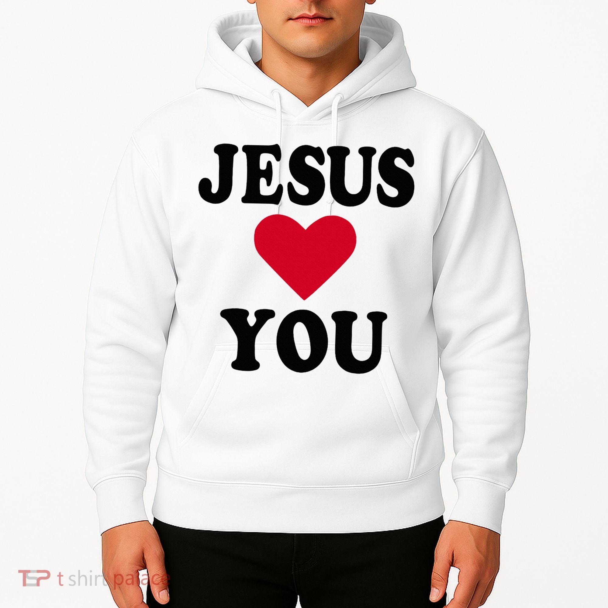 Jesus Loves You Hoodie