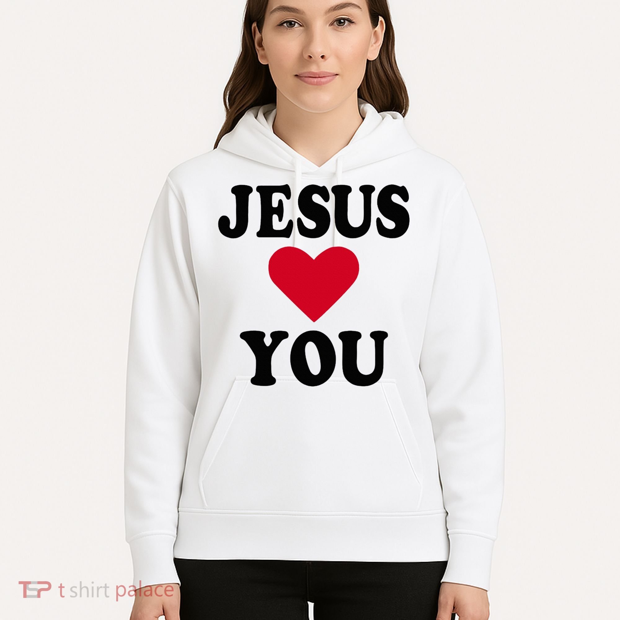 Jesus Loves You Hoodie