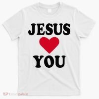 Jesus Loves You T-Shirt thumb 0