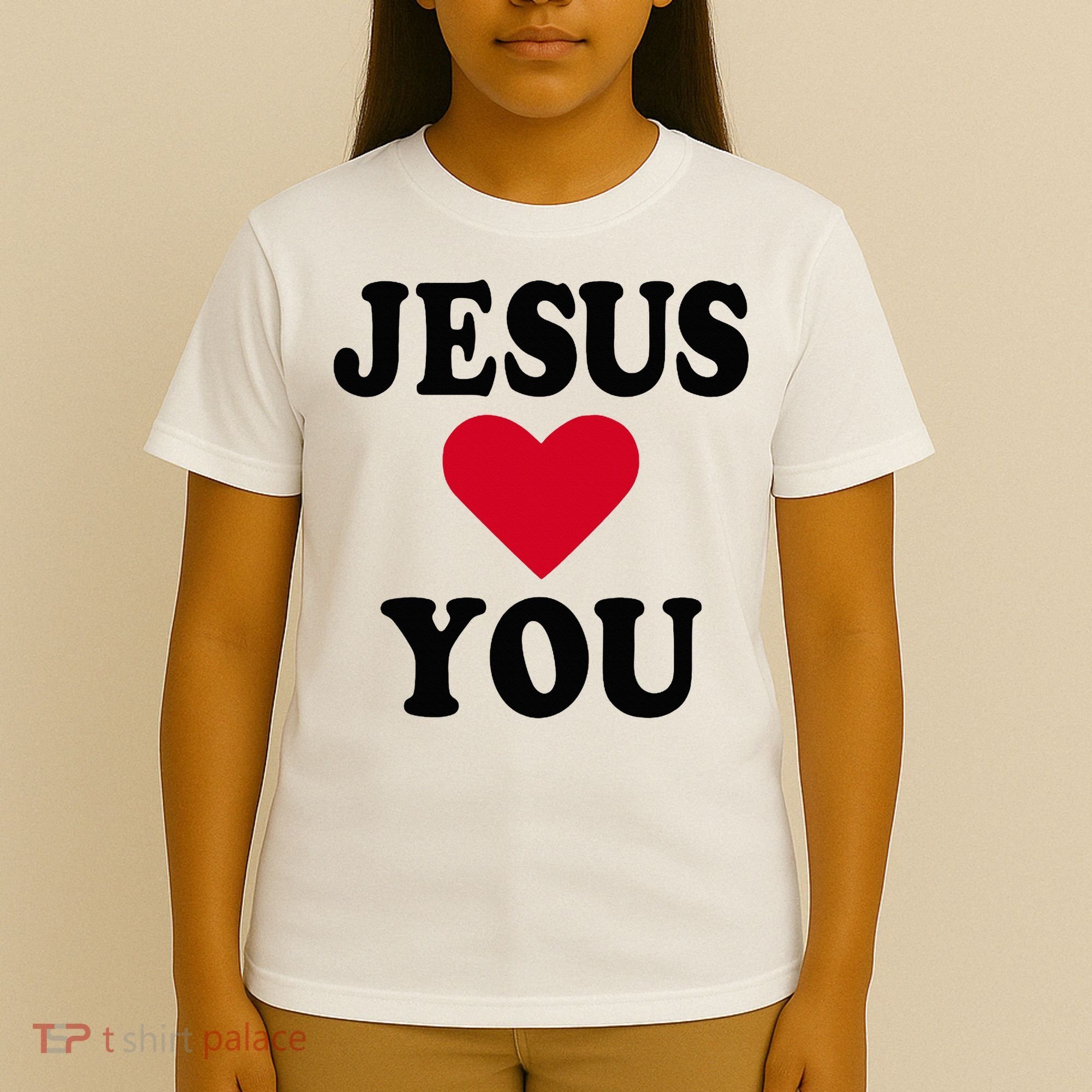 Jesus Loves You T-Shirt