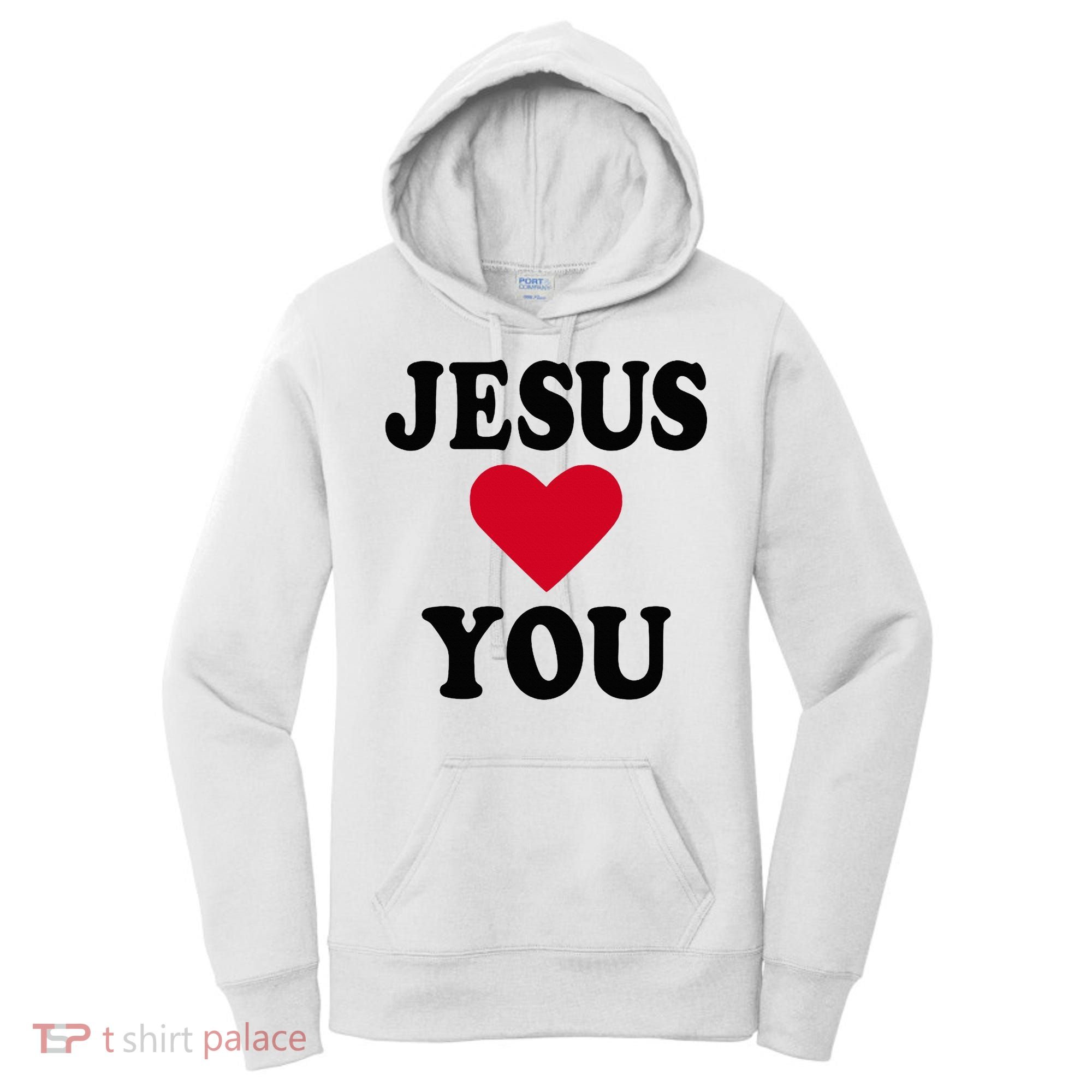 Jesus Loves You Women's Hoodie