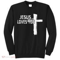 Jesus Loves You Christian Funny Saying Religious Jesus Tall Sweatshirt thumb 0