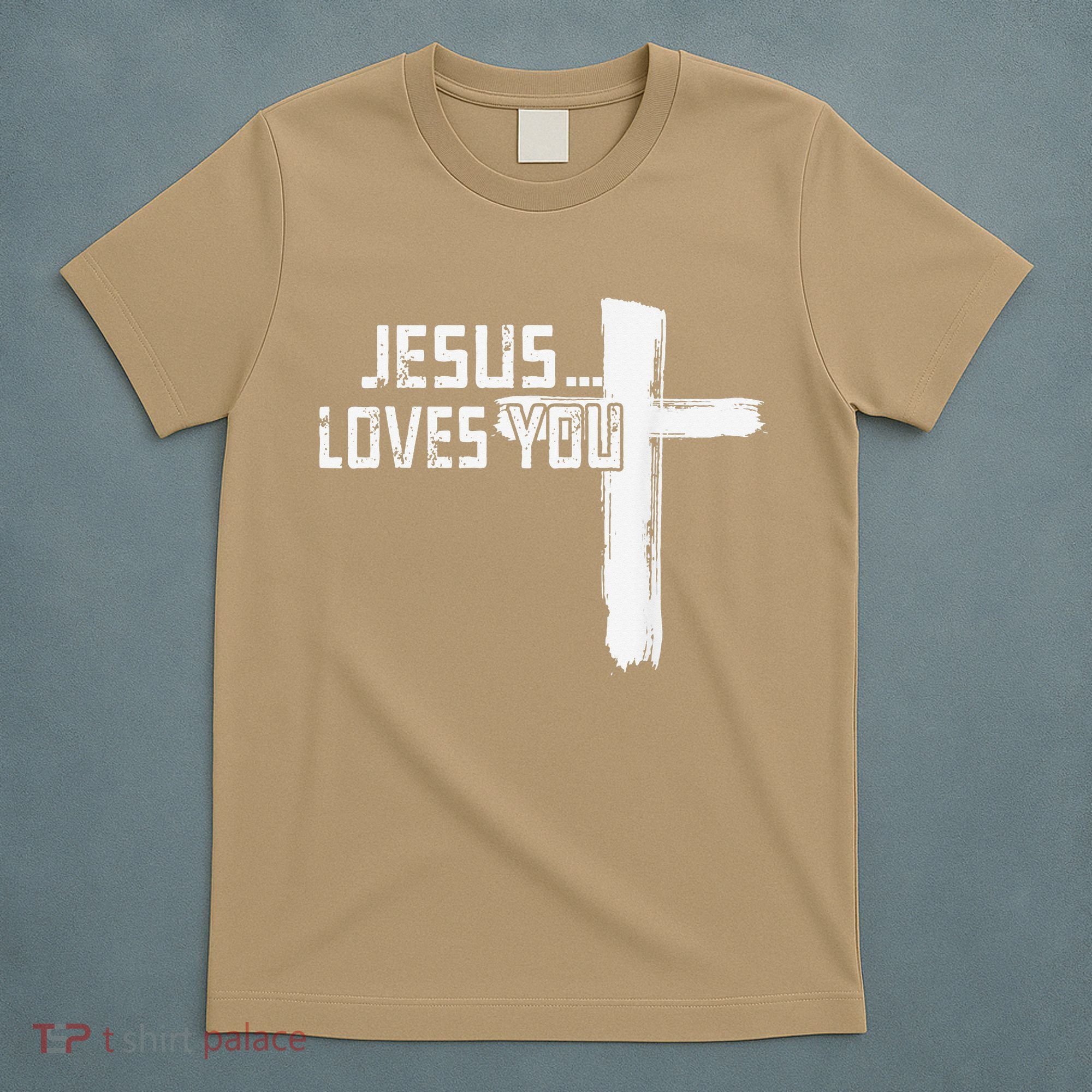 Jesus Loves You Christian Funny Saying Religious Jesus T-Shirt