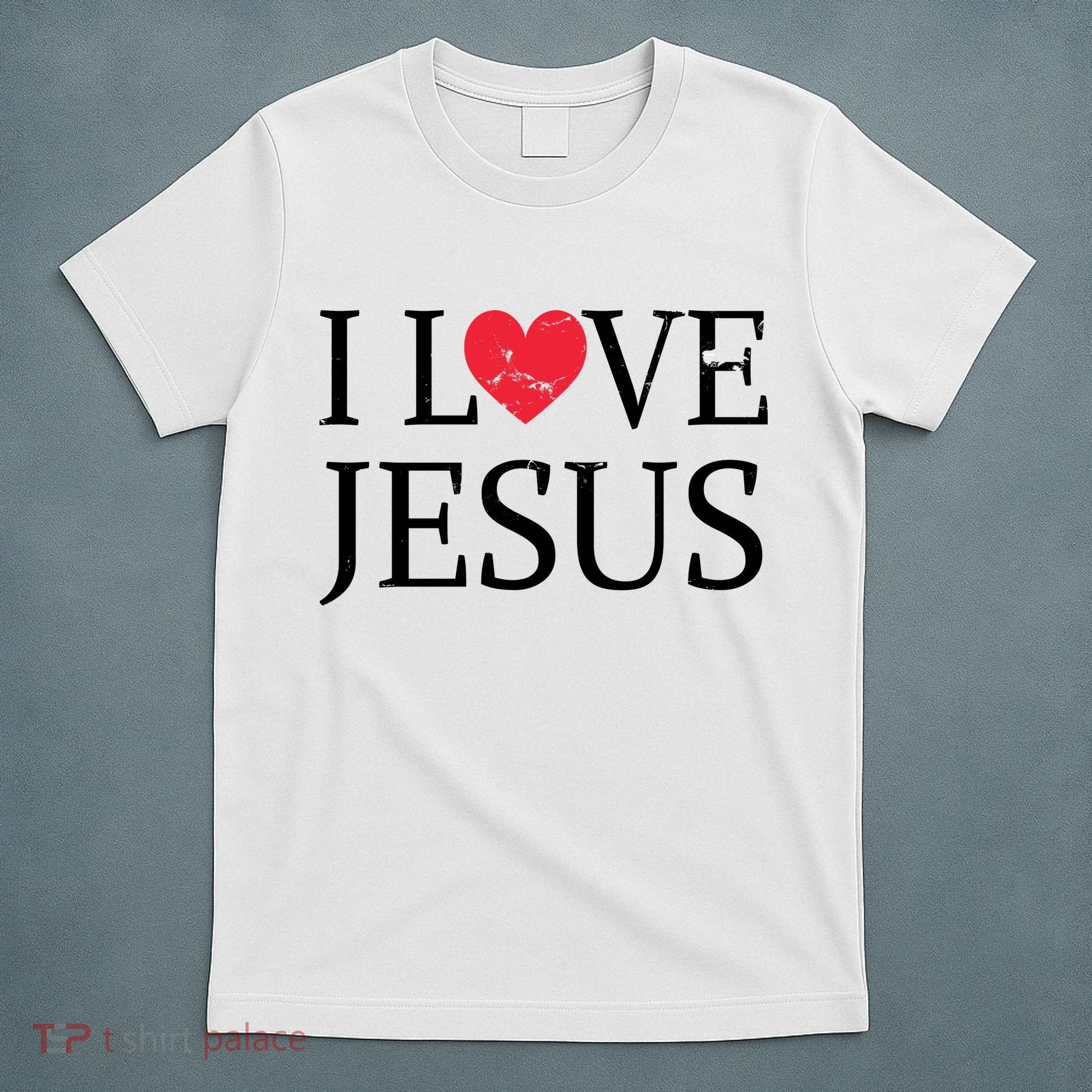 Jesus Loves You Faith Christian Catholic T-Shirt