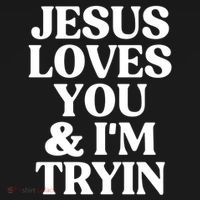 Jesus Loves You And Im Tryin Funny Christian Gift Women's Hoodie thumb 2