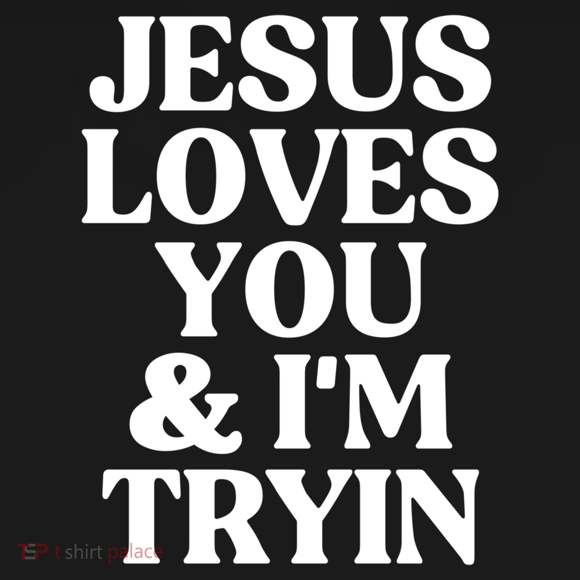 Jesus Loves You And Im Tryin Funny Christian Gift Women's Hoodie