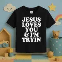 Jesus Loves You And Im Tryin  Toddler T-Shirt thumb 3